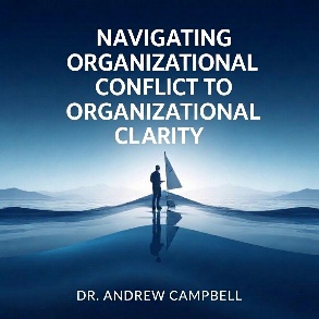 Navigating Organizational Conflict to Organizational Clarity course cover